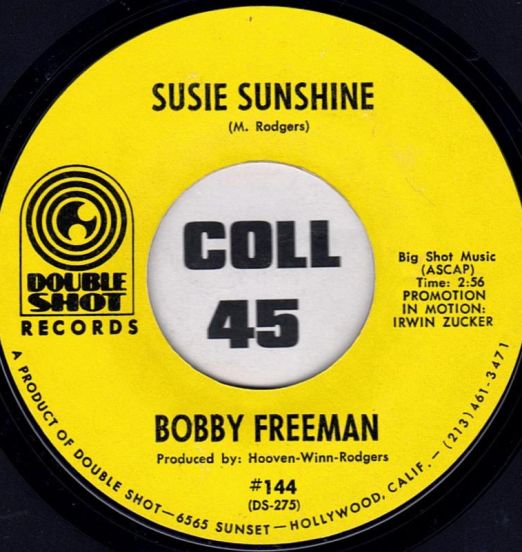 Bobby Freeman - Susie Sunshine b/w Four Piece Funky Nitty Gritty Junky Band - Double Shot 7"