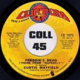 Curtis Mayfield – Freddie’s Dead b/w Underground – Curtom 7″