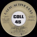 Curtis Mayfield – Freddie’s Dead (Theme From Superfly) b/w Underground – Radio Active Gold 7″