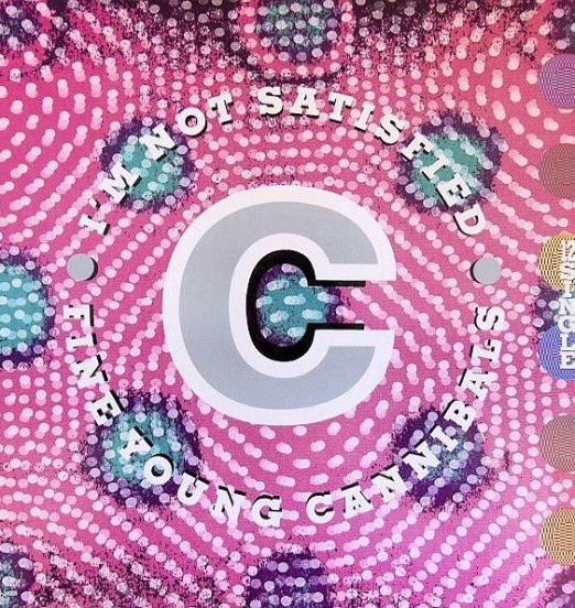 Fine Young Cannibals - I'm Not Satisfied - I.R.S 12"
