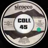 Freddie Lowe – Decisions b/w Short Version – Sirocco DJ 7″