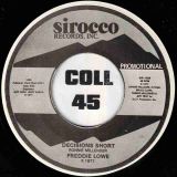 Freddie Lowe – Decisions b/w Short Version – Sirocco DJ 7″