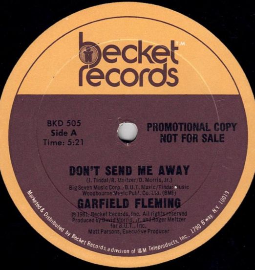 Garfield Fleming - Don't Send Me Away b/w You Got Dat Right - Becket 12"