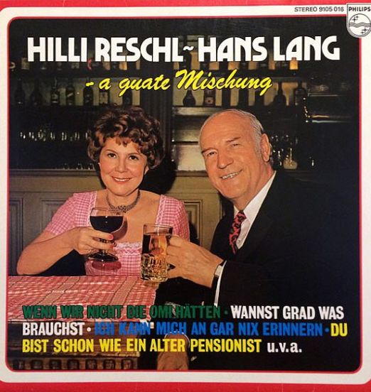 Hilli Reschl, Hans Lang - A Guate Mischung - Philips AT LP