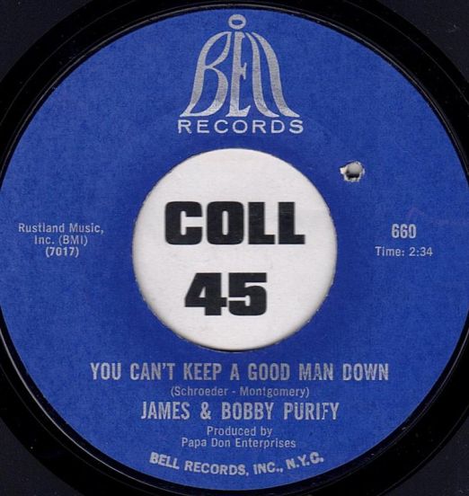 James & Bobby Purify - You Can't Keep A Good Man Down b/w Wish You Didn't Have To Go - Bell 7"
