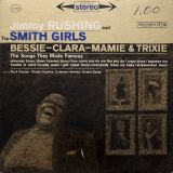 Jimmy Rushing And The Smith Girls – Bessie – Clara – Mamie & Trixie (The Songs They Made Famous) – Columbia LP