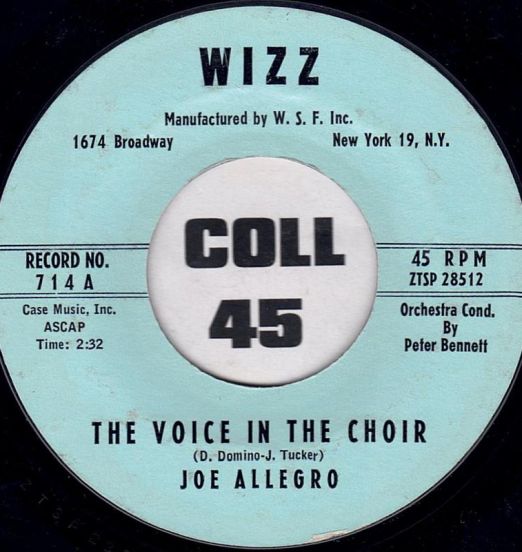 Joe Allegro - The Voice In The Choir b/w You've Got Me Crying Again - Wizz 7"