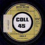 Johnny Guitar Watson – Need It b/w Since I Met You Girl – DJM GER