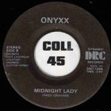 Onyxx – Don’t Walk Away b/w Midnight Lady – Dynamic 7″
