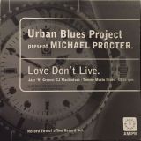 Urban Blues Project – Love Don’t Live (Jazz ‘N’ Groove / CJ Mackintosh / Tommy Musto Mixes) – AM:PM UK 12″