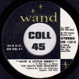 The South Side Movement – I’ve Been Watching You b/w Have A Little Mercy – Wand DJ 7″