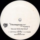 The Thompson Project Featuring Gary L – Messin’ With My Mind – Soulfuric DJ 2×12″