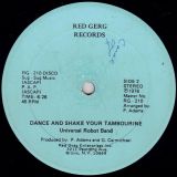 Universal Robot Band – Dance And Shake Your Tambourine  b/w Long Version – Red Greg 12″