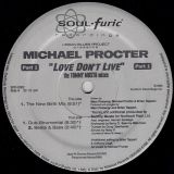 Urban Blues Project Presents Michael Procter – Love Don’t Live (Part 1) (The Tommy Musto Mixes) – Soulfuric 12″