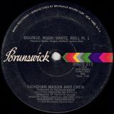 Vaughan Mason And Crew – Bounce Rock Skate Roll Pt1 b/w Pt2 – Brunswick 12″
