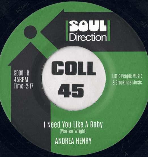 Andrea Henry - I Lost You b/w I Need You Like A Baby - Soul Direction UK 7"