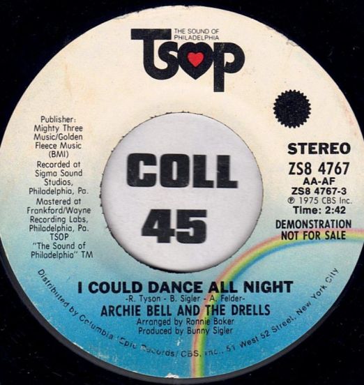 Archie Bell And The Drells - I Could Dance All Night STEREO b/w MONO Version - TSOP DJ 7"