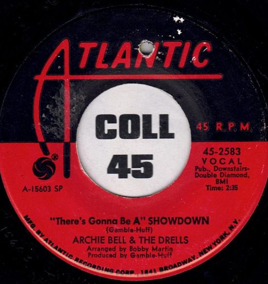 Archie Bell And The Drells - There's Gonna Be A Showdown b/w Go For What You Know - Atlantic 7"