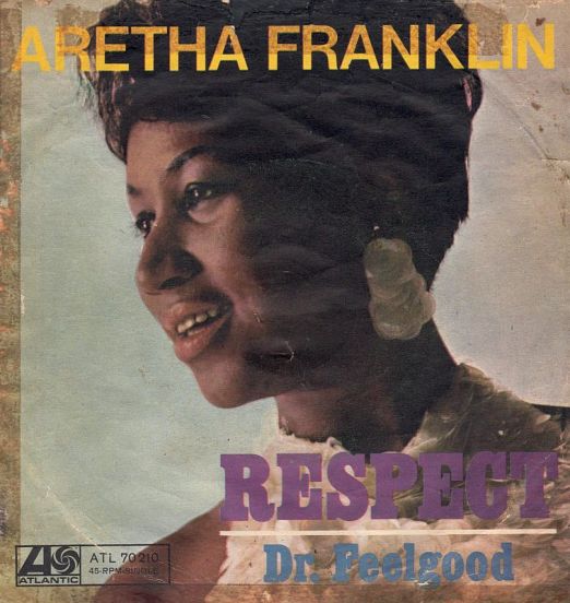 Aretha Franklin - Respect b/w Dr. Feelgood - Atlantic GER 7"