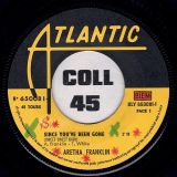 Aretha Franklin – Since You’ve Been Gone (Sweet Sweet Baby) b/w Ain’t No Way – Atlantic FR 7″
