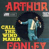 Arthur Conley -They Call The Wind Maria b/w Hurt – Atlantic GER 7″