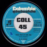 B.B. King – You Put It On Me b/w The B. B. Jones – Columbia GER 7″