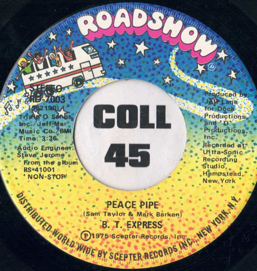 *STORE-STOCK!* B.T. Express - Peace Pipe b/w Give It What You Got - Roadshow 7"