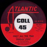 Barbara Lewis – Fool, Fool, Fool, (Look In The Mirror) b/w Only All The Time – Atlantic 7″