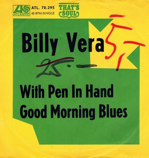 Billy Vera - With Pen In Hand b/w Good Morning Blues - Atlantic GER 7"