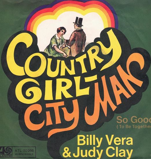 Billy Vera & Judy Clay - Country Girl - City Man b/w So Good (To Be Together) - Atlantic GER 7"