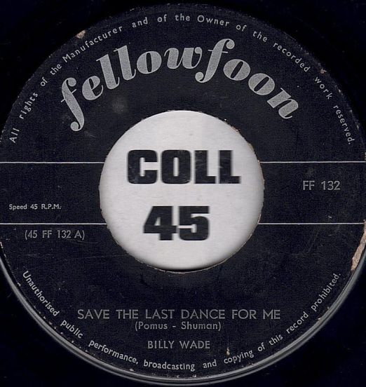 Billy Wade - Save The Last Dance For Me b/w Chet Avery - Poetry In Motion - Fellowfoon NL 7"