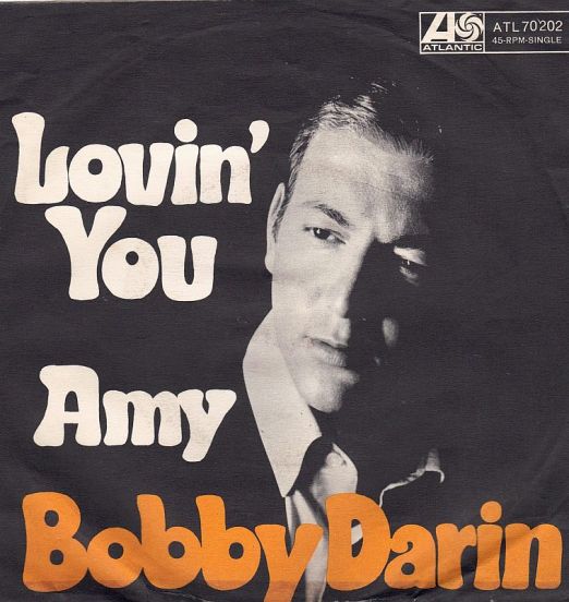 Bobby Darin - Lovin' You b/w Amy - Atlantic GER 7"