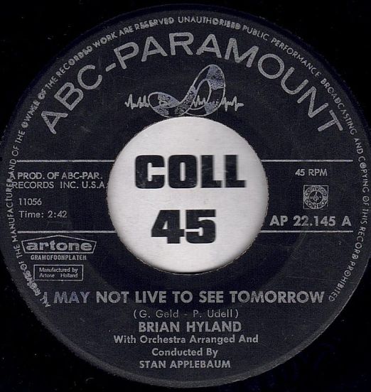 Brian Hyland - I May Not Live To See Tomorrow b/w It Ain't That Way At All - ABC-Paramount NL 7"