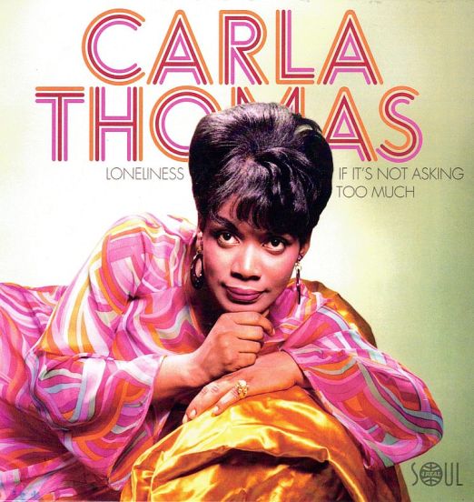 Carla Thomas - Loneliness b/w If It's Not Asking Too Much - Soul4Real ESP 7"