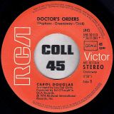Carol Douglas – Doctor’s Orders b/w Baby Don’t Let This Good Love Die – RCA Victor GER 7″