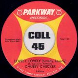 Chubby Checker – The Weekend’s Here b/w Lovely, Lovely (Loverly, Loverly) – Parkway 7″