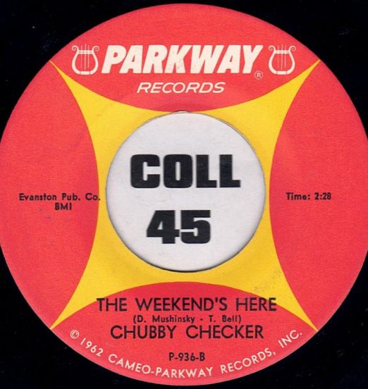 Chubby Checker - The Weekend's Here b/w Lovely, Lovely (Loverly, Loverly) - Parkway 7"