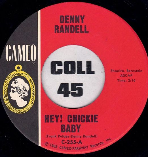 Denny Randell - Hey! Chickie Baby b/w There's Gonna Be A Showdown - Cameo 7"
