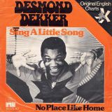 Desmond Dekker – Sing A Little Song b/w No Place Like Home – Ariola GER 7″