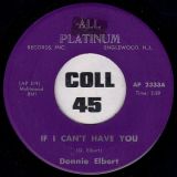 Donnie Elbert ‎- If I Can’t Have You (Single Sided) – All Platinum 7″