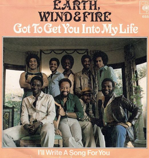 Earth Wind & Fire - Got To Get You Into My Life b/w I'll Write A Song For You - CBS 7"