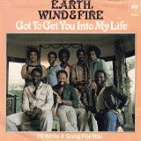 Earth Wind & Fire – Got To Get You Into My Life b/w I’ll Write A Song For You – CBS 7″