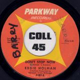 Eddie Holman – Eddie’s My Name b/w Don’t Stop Now – Parkway 7″