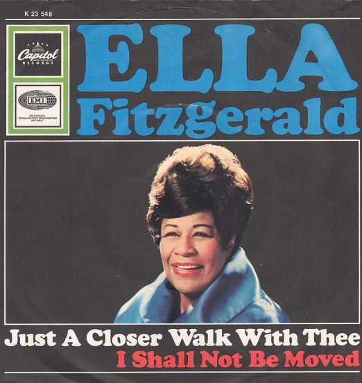 Ella Fitzgerald - Just A Closer Walk With Thee b/w I Shall Not Be Move - Capitol GER 7"