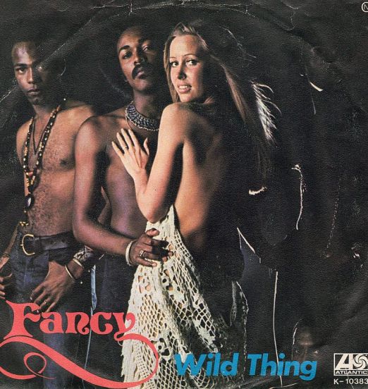 Fancy - Wild Thing b/w Fancy - Atlantic GER 7"