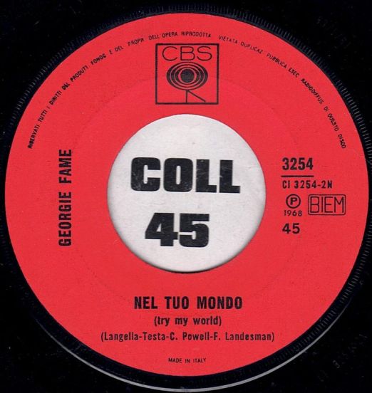 Georgie Fame ‎-  Nel Tuo Mondo b/w The Ballad Of Bonnie & Clyde - CBS IT 7"