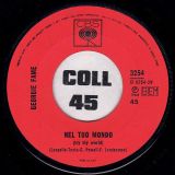 Georgie Fame ‎-  Nel Tuo Mondo b/w The Ballad Of Bonnie & Clyde – CBS IT 7″