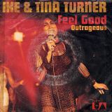 Ike & Tina Turner – Feel Good b/w Outrageous – UA GER 7″