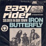 Iron Butterfly – Easy Rider (Let The Wind Pay The Way) b/w Soldier In Our Town – Atlantic GER 7″