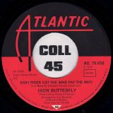 Iron Butterfly – Easy Rider (Let The Wind Pay The Way) b/w Soldier In Our Town – Atlantic GER 7″
